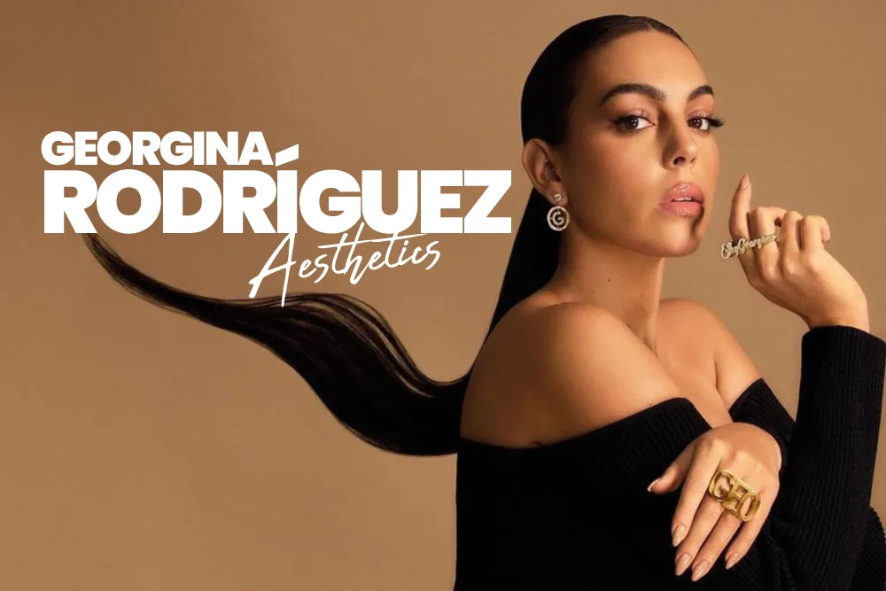 Georgina Rodríguez Aesthetics