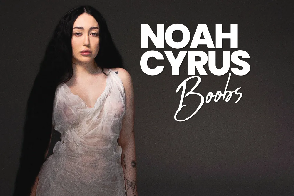 Noah Cyrus Boobs