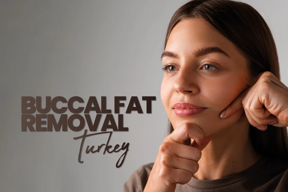Buccal Fat Removal Turkey