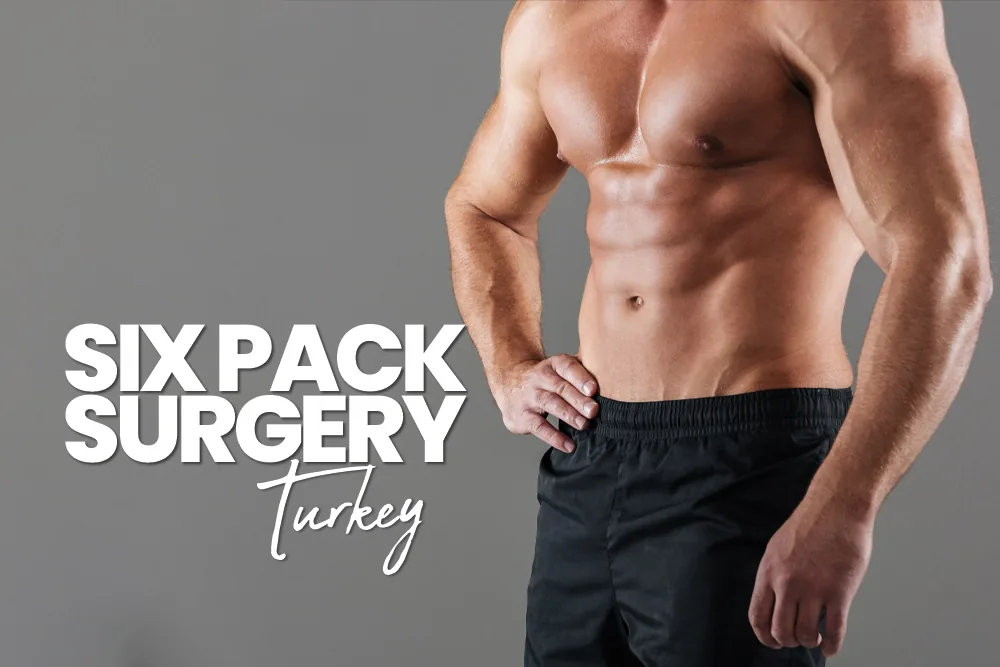 Six Pack Surgery Turkey