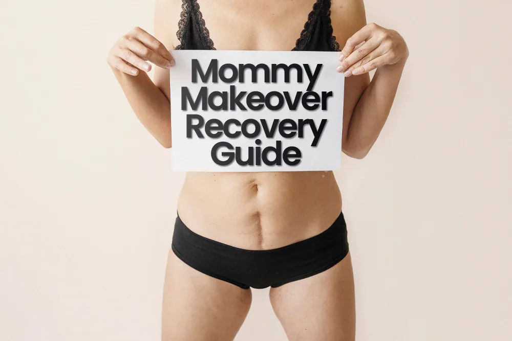 Mommy Makeover Recovery Guide