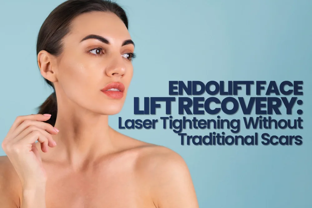 Endolift Face Lift Recovery
